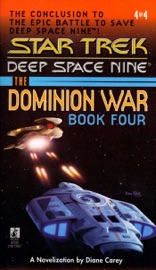 Star Trek: Deep Space Nine: The Dominion War, Book 4: Sacrifice of Angels - Diane Carey
