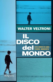 Il disco del mondo by Walter Veltroni