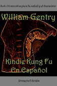 Kindie Kung Fu En Español - William Gentry