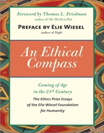 An Ethical Compass - Elie Wiesel & Thomas L. Friedman