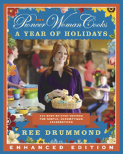 Pioneer Woman Cooks—A Year of Holidays (Enhanced Edition), The  iBA (Enhanced Edition) - Ree Drummond Cover Art