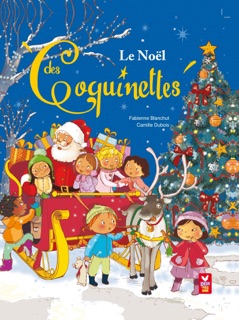 Le Noël des Coquinettes by Fabienne Blanchut & Camille Dubois