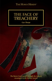 The Face of Treachery - Gav Thorpe
