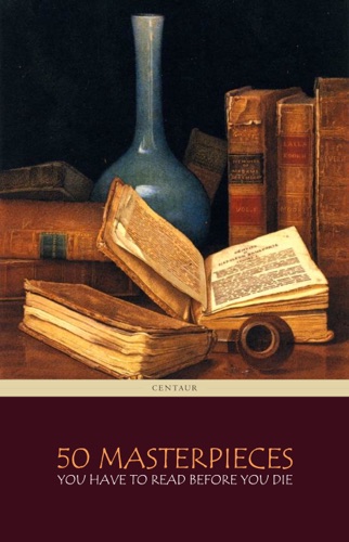 50 Masterpieces you have to read before you die