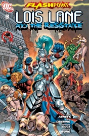 Flashpoint: Lois Lane and the Resistance (2011-) #3 - Dan Abnett, Andy Lanning & Christian Duce
