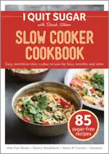 I Quit Sugar Slow Cooker Cookbook