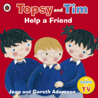 Jean Adamson & Gareth Adamson - Topsy and Tim: Help a Friend (Enhanced Edition) artwork