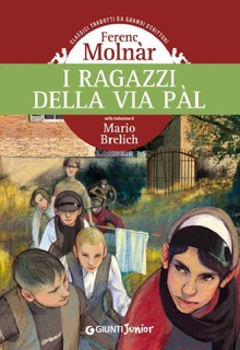 I ragazzi della via Pal by Ferenc Molnár