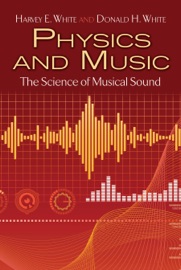 Book Physics and Music - Harvey E. White & Donald H. White