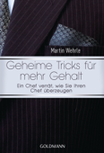 Geheime Tricks für mehr Gehalt - Martin Wehrle