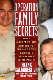 Operation Family Secrets - Frank Calabrese, Jr., Keith Zimmerman, Kent Zimmerman & Paul Pompian