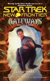 Star Trek: New Frontier: Gateways #6: Cold Wars - Peter David
