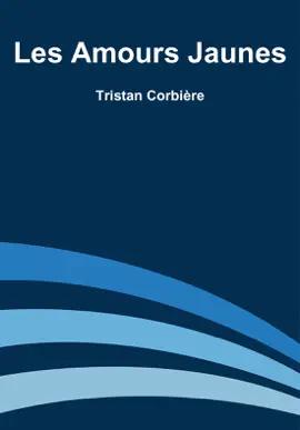 Read: Book Les Amours Jaunes