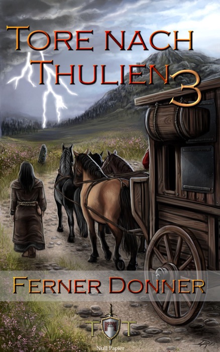 Die Tore nach Thulien, Buch III: Ferner Donner