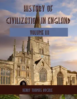 Read: History of Civilization in England : Book Volume III (Illustrated)