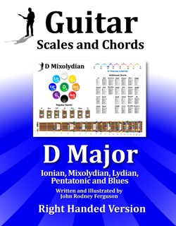 Guitar Scales and Chords - D Major by John Rodney Ferguson