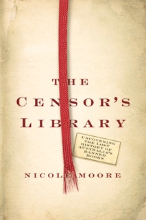 The Censor's Library by Nicole Moore