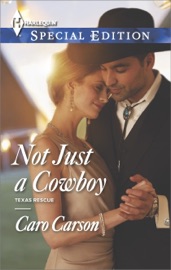 Not Just a Cowboy - Caro Carson by  Caro Carson PDF Download