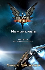 Elite Dangerous: Nemorensis - Simon Spurrier