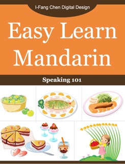 Easy Learn Mandarin - Speaking 101 by I-Fang Chen