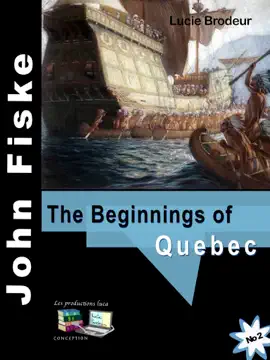 Read: The Beginnings Book of Quebec - John Fiske