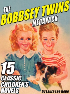 The Bobbsey Twins Megapack by Laura Lee Hope