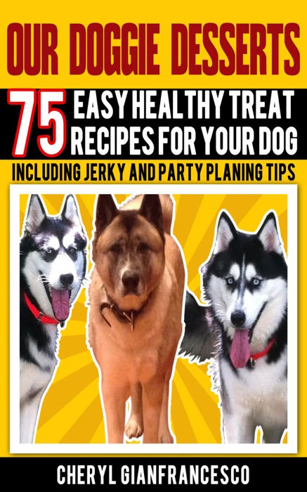 Our Doggie Desserts