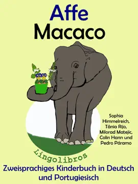 Zweisprachiges Kinderbuch in Deutsch und Portugiesisch - Affe - Macaco (Die Serie zum Portugiesisch lernen)