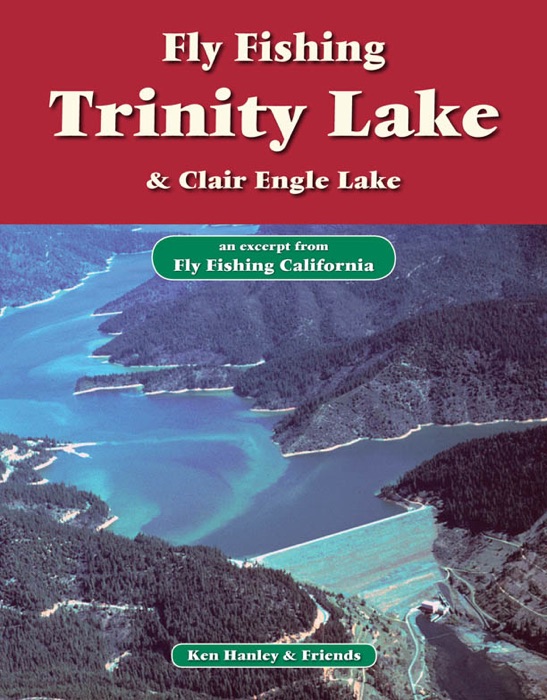 Fly Fishing Trinity Lake, Clair Engle Lake