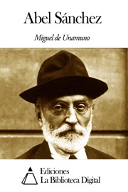 Abel Sánchez - Miguel De Unamuno