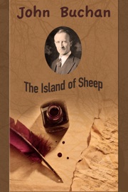 The Island of Sheep - John Buchan