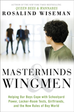 Masterminds and Wingmen - Rosalind Wiseman Cover Art