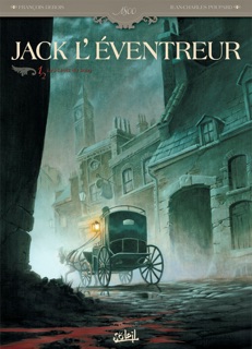 Jack L'éventreur T01 by François Debois & Jean-Charles Poupard