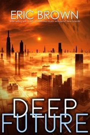 Deep Future - Eric Brown