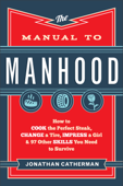 Manual to Manhood - Jonathan Catherman