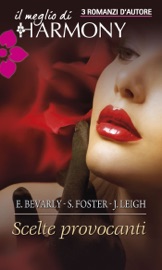 Scelte provocanti - Elizabeth Bevarly, Suzanne Forster & Jo Leigh