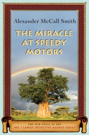 The Miracle at Speedy Motors - Alexander McCall Smith