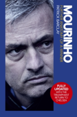 Mourinho: Further Anatomy of a Winner - Patrick Barclay