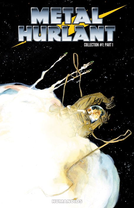 Metal Hurlant Collection #1: Part 1