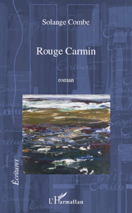 Rouge carmin: Roman