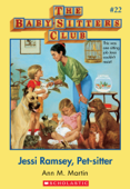 Jessi Ramsey, Pet-sitter (The Baby-Sitters Club #22) - Ann M. Martin