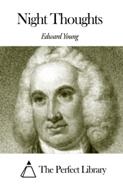 Night Thoughts - Edward Young