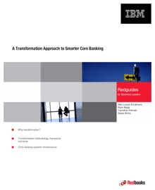 A Transformation Approach to Smarter Core Banking - IBM Redbooks
