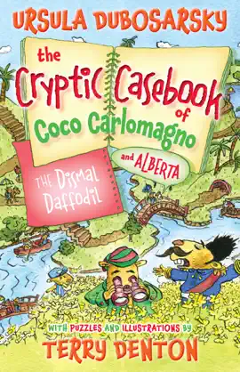 Read: Book The Dismal Daffodil: The Cryptic Casebook of Coco Carlomagno (and Alberta) Bk 4