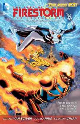 Read: The Fury of Firestorm: The Nuclear Book Men Vol. 2: The Firestorm Protocols