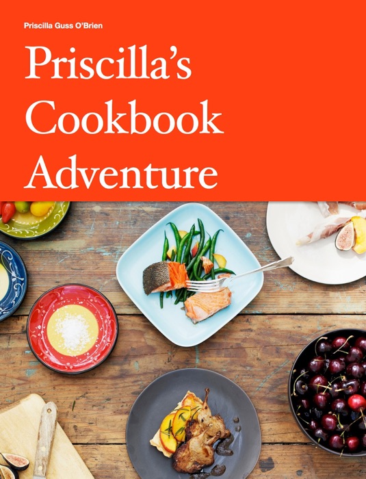 Priscilla’s Cookbook Adventure