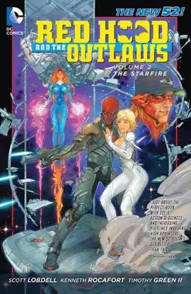 Read: Red Hood Book and the Outlaws Vol. 2: The Starfire