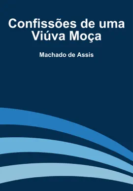 Read: Confissões Book de uma Viúva Moça