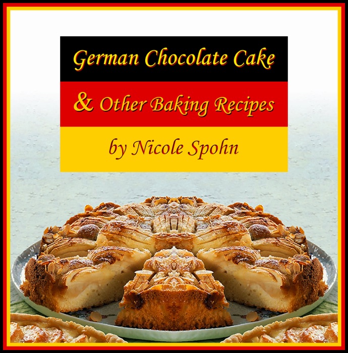 German Chocolate Cake & Other Baking Recipes
