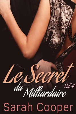 Le Secret du Milliardaire vol. 4